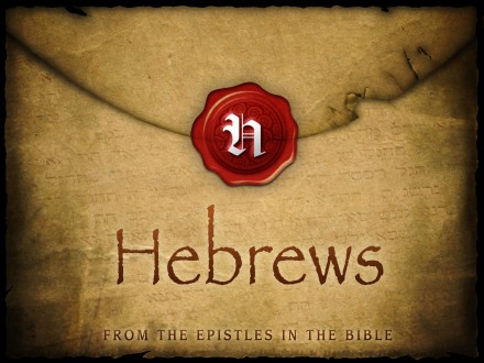 Hebrews Bible Study ~ Introduction