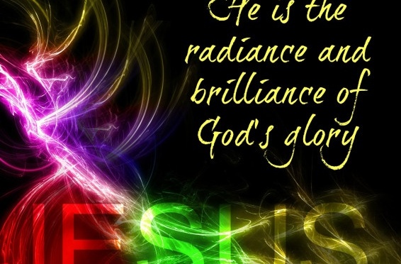 Christ, the Radiance of God’s Glory ~ Hebrews 1:3
